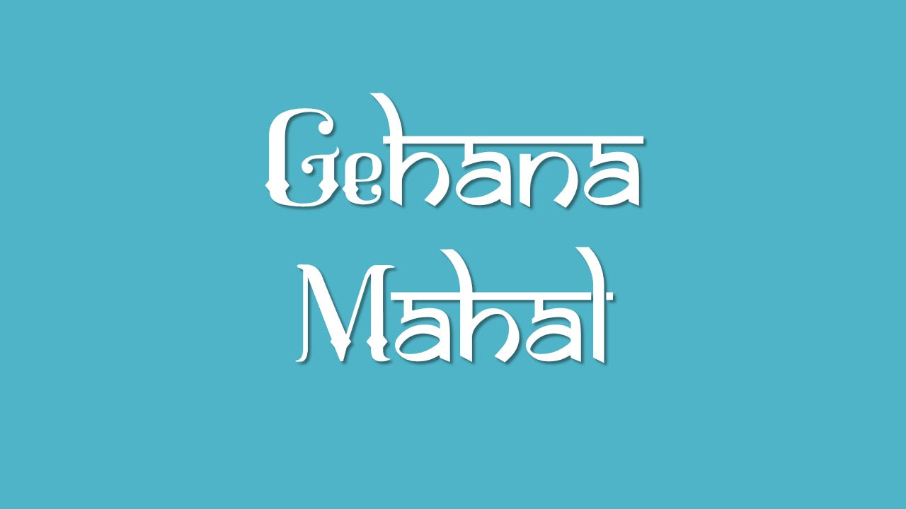 Gehana Mahal - Mumbai